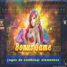 jogos de combinar elementos